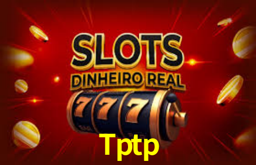 Tptp - Tptp.Com - Plataforma Oficial